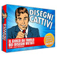 DISEGNI CATTIVI